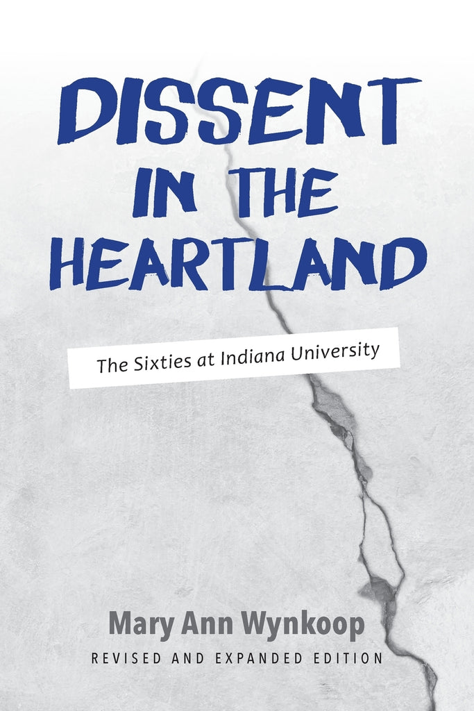 Dissent in the Heartland, Revised and Expanded Edition