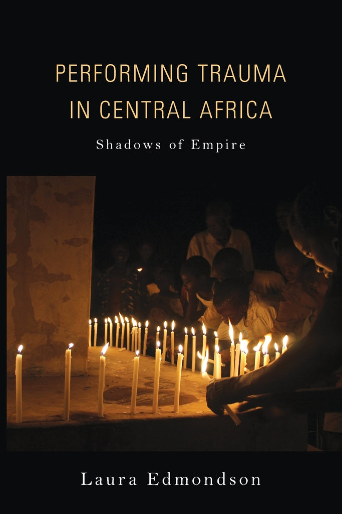 Performing Trauma in Central Africa