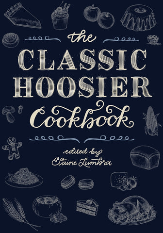 Classic Hoosier Cookbook