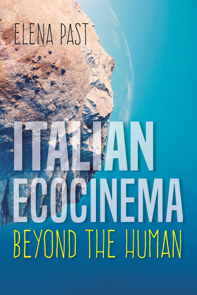 Italian Ecocinema Beyond the Human