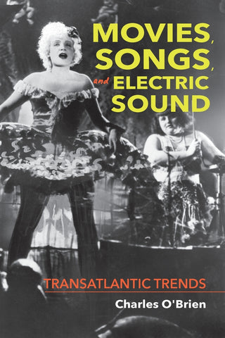 Movies, Songs, and Electric Sound