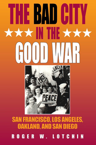 The Bad City in the Good War