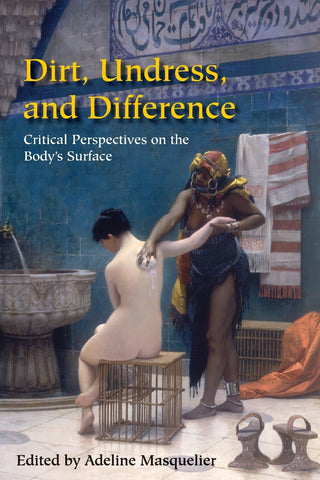 Dirt, Undress, and Difference