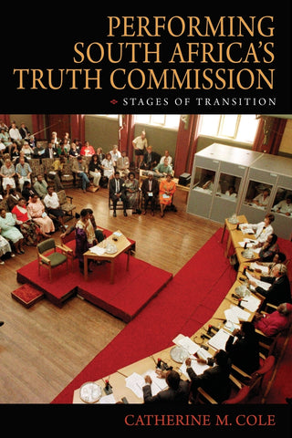 Performing South Africa's Truth Commission