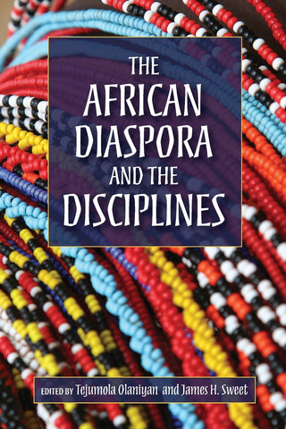 The African Diaspora and the Disciplines