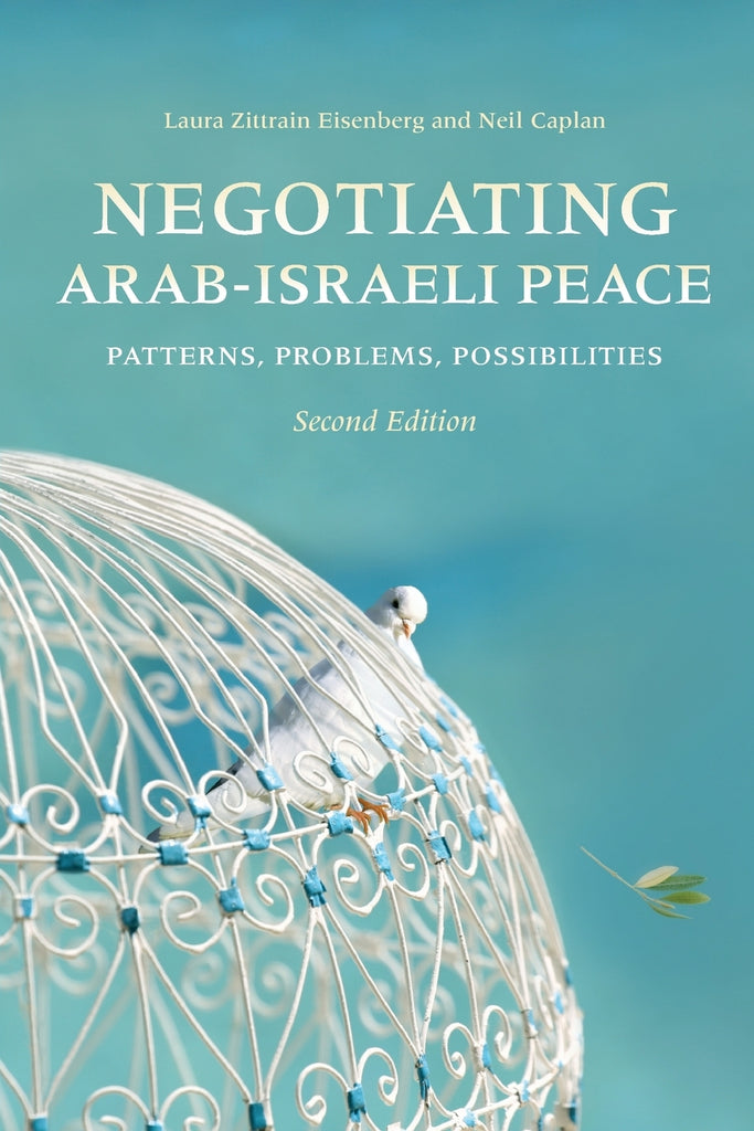 Negotiating Arab-Israeli Peace, Second Edition