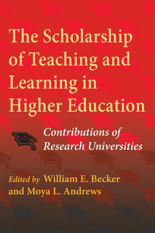 The Scholarship of Teaching and Learning in Higher Education