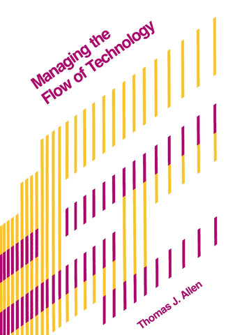 Managing the Flow of Technology