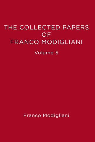 The Collected Papers of Franco Modigliani, Volume 5
