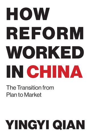How Reform Worked in China