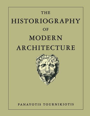 The Historiography of Modern Architecture