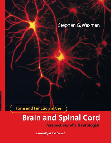 Form and Function in the Brain and Spinal Cord