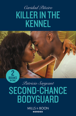 Killer In The Kennel / Second-Chance Bodyguard