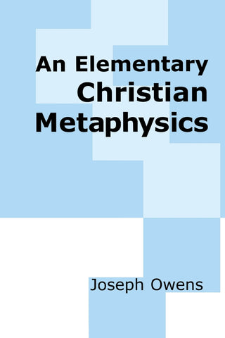 An Elementary Christian Metaphysics