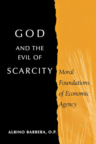 God and the Evil of Scarcity