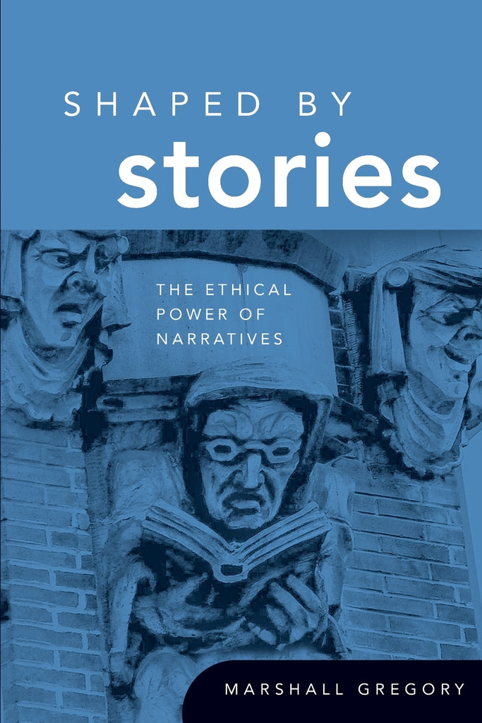 Shaped by Stories