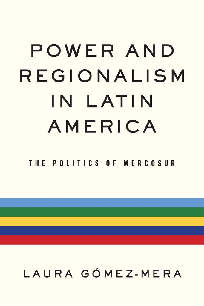 Power and Regionalism in Latin America