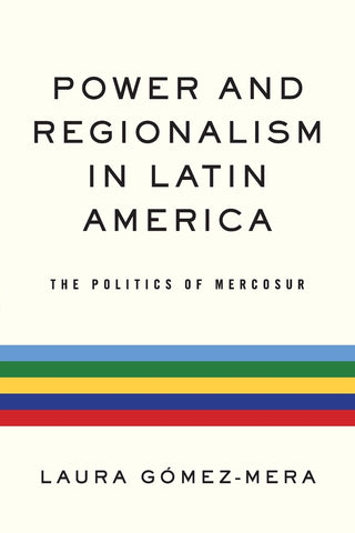 Power and Regionalism in Latin America