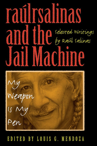 raúlrsalinas and the Jail Machine