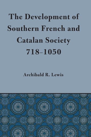 Development of Southern French and Catalan Society, 718-1050