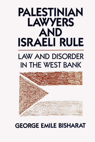 Palestinian Lawyers and Israeli Rule