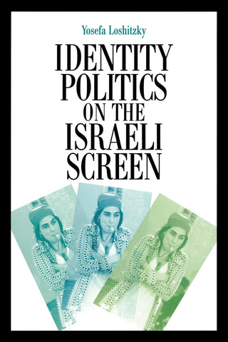 Identity Politics on the Israeli Screen