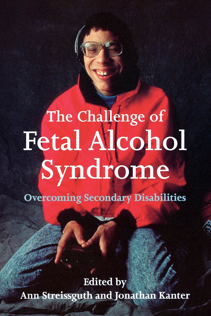 The Challenge of Fetal Alcohol Syndrome