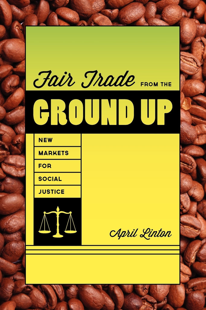 Fair Trade from the Ground Up