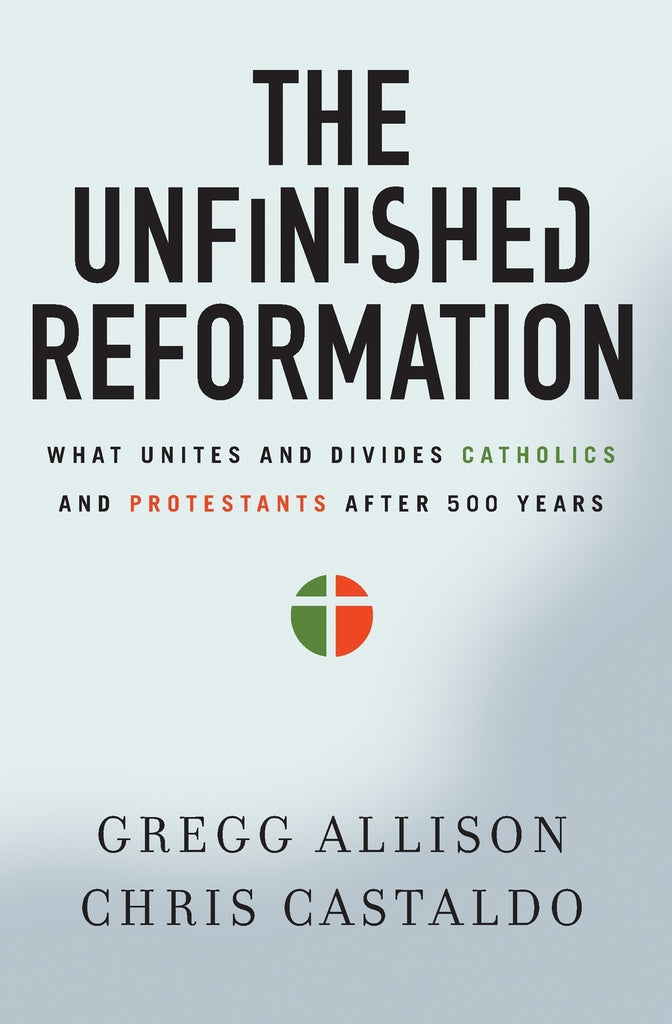 The Unfinished Reformation