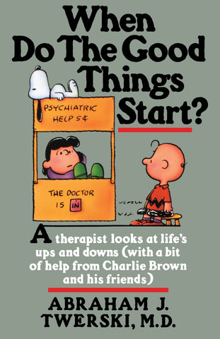 When Do The Good Things Start?
