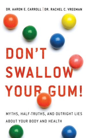 Don't Swallow Your Gum!