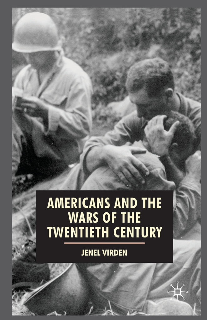 Americans and the Wars of the Twentieth Century