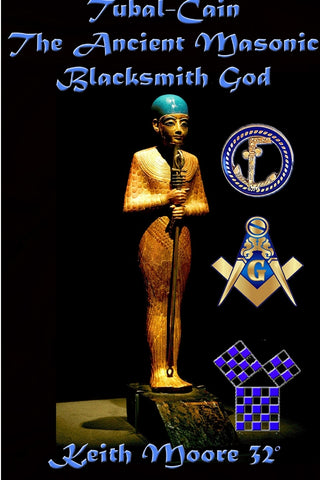 Tubal-Cain The Ancient Masonic Blacksmith God