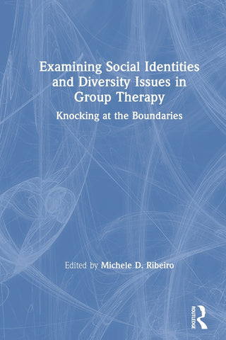 Examining Social Identities and Diversity Issues in Group Therapy
