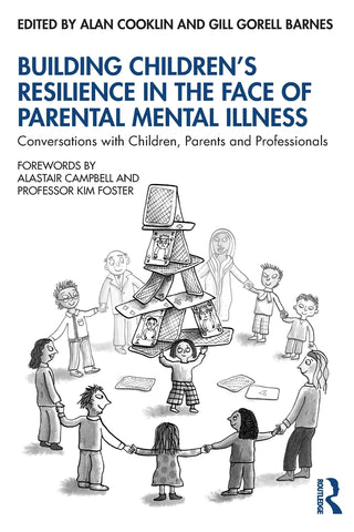 Building Children's Resilience in the Face of Parental Mental Illness