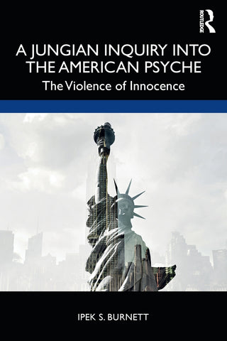 A Jungian Inquiry into the American Psyche