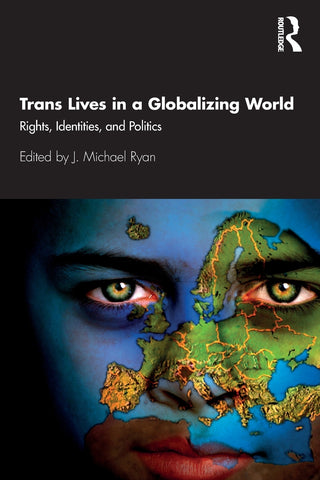 Trans Lives in a Globalizing World