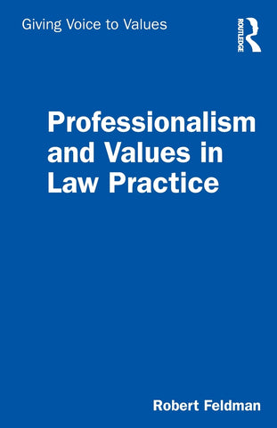 Professionalism and Values in Law Practice