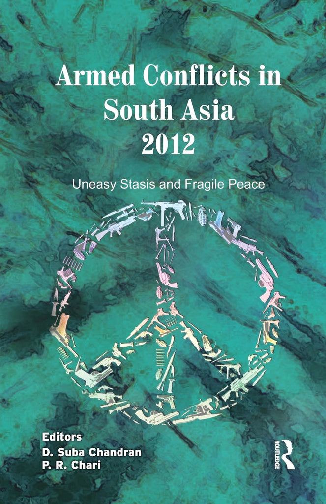 Armed Conflicts in South Asia 2012