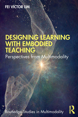 Designing Learning with Embodied Teaching