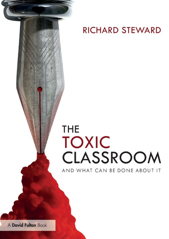 The Toxic Classroom