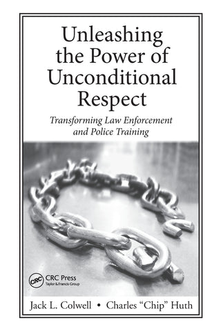 Unleashing the Power of Unconditional Respect