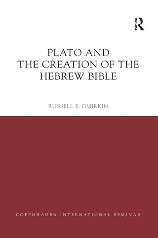 Plato and the Creation of the Hebrew Bible