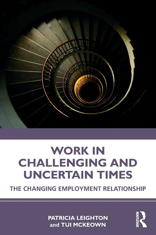Work in Challenging and Uncertain Times