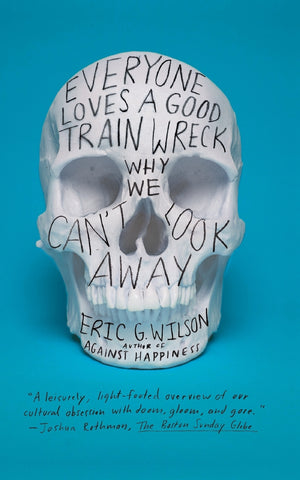 Everyone Loves a Good Train Wreck