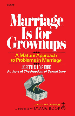 Marriage Is for Grownups