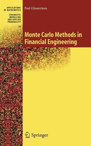 Monte Carlo Methods in Financial Engineering