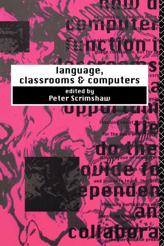 Language, Classrooms and Computers