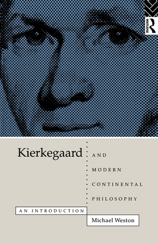 Kierkegaard and Modern Continental Philosophy