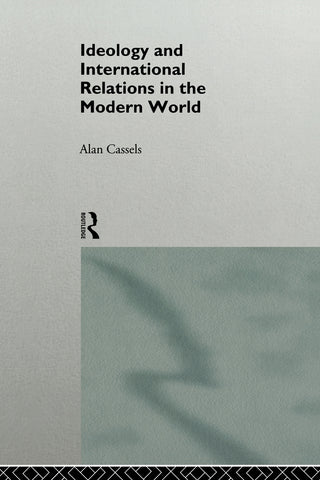Ideology and International Relations in the Modern World